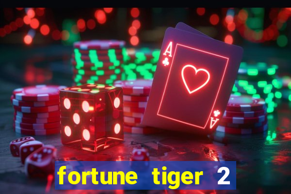 fortune tiger 2 revenge download